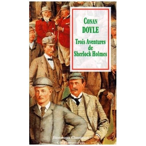 Trois aventures de sherlock holmes
