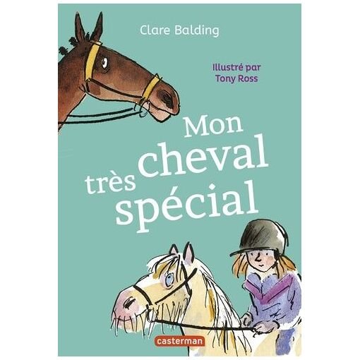 Mon cheval tres special - tome 1