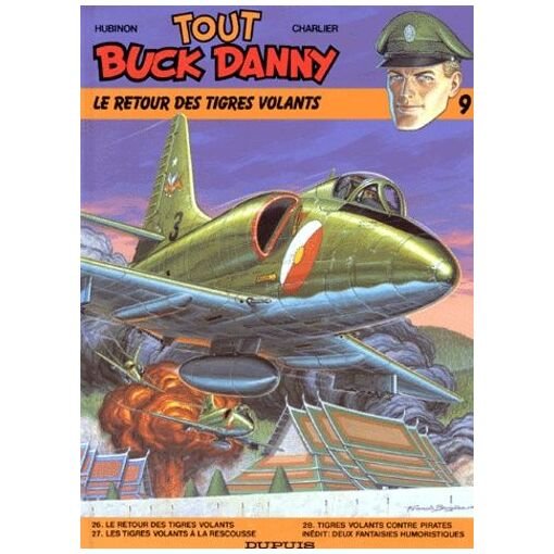 Tout buck danny tome 9 - le retour des tigres volants