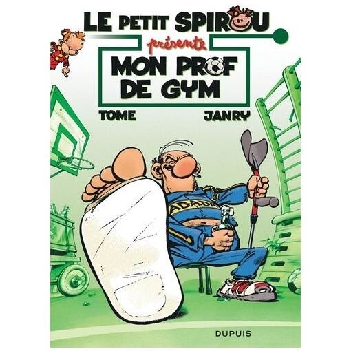 Le petit spirou presente - tome 1 - mon prof de gym