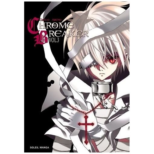 Chrome breaker - tome 3