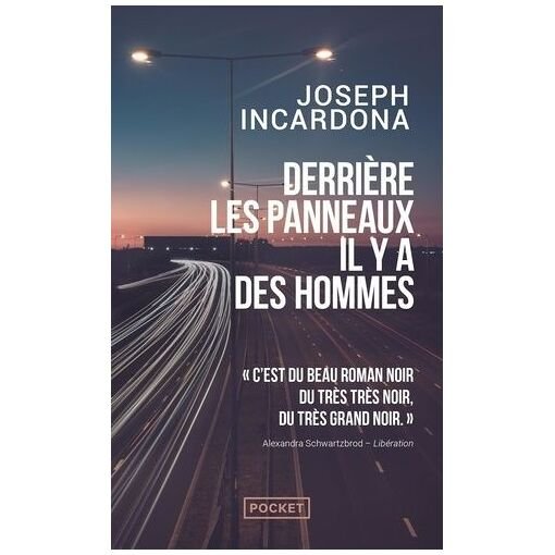 Derriere les panneaux, il y a des hommes