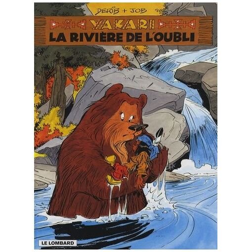 Yakari - tome 15 - la riviere de l'oubli