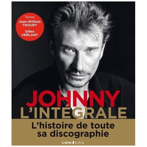 Johnny l'integrale - l'histoire de tous ses disques