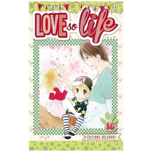 Love so life - tome 16