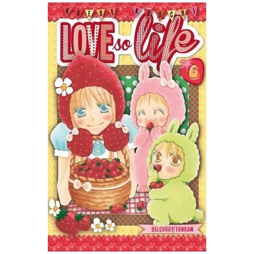 Love so life - tome 6