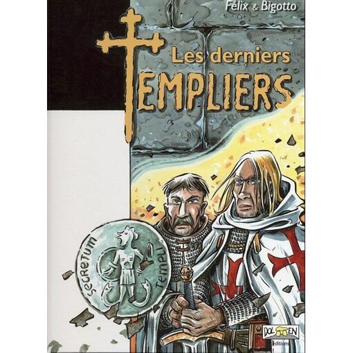 Les derniers templiers