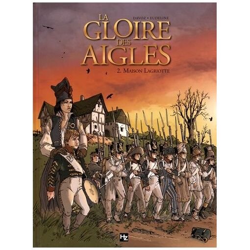 La gloire des aigles tome 2 - maison lagriotte