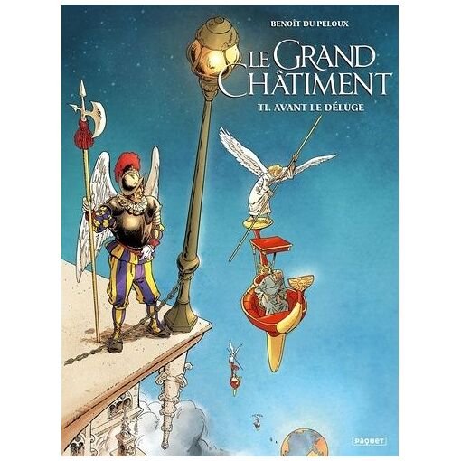 Le grand chatiment - tome 1 - avant le deluge