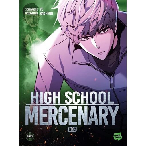 High school mercenary - tome 2