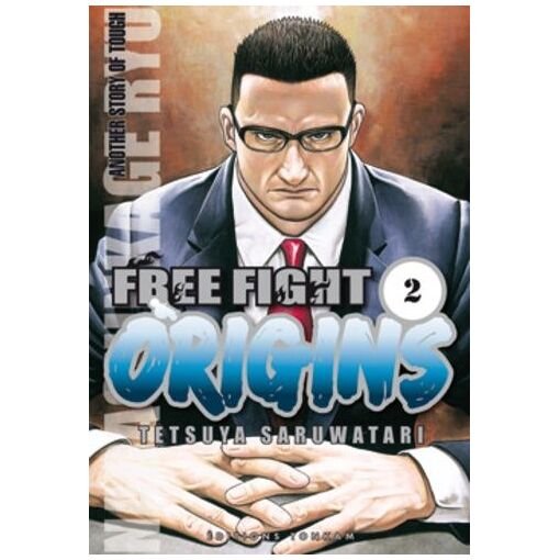 Free fight - origins - tome 2