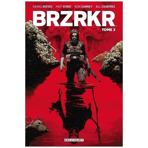 Brzrkr - tome 3