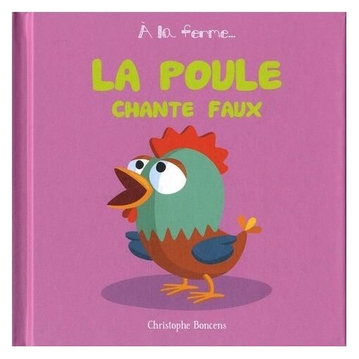La poule chante faux