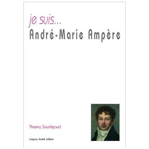 Je suis - andre-marie ampere