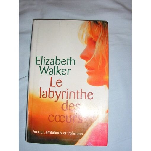 Le labyrinthe des coeurs