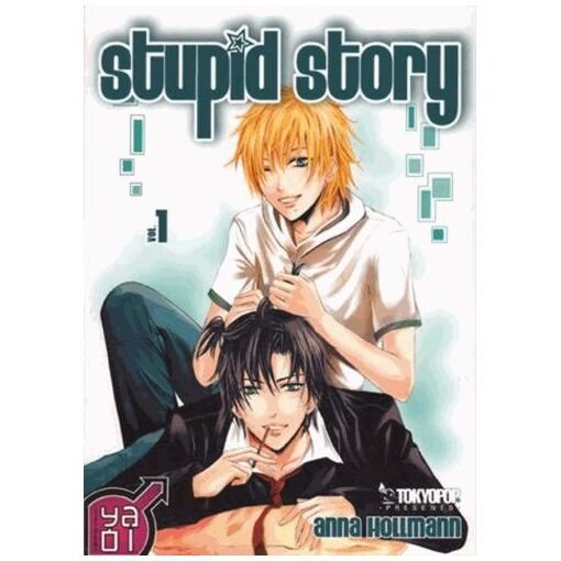 Stupid story - tome 1