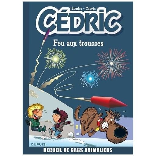 Cedric - feu aux trousses