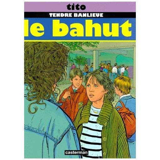 Tendre banlieue tome 5 - le bahut