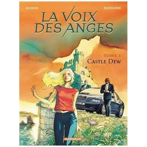 La voix des anges tome 1 : castle dew