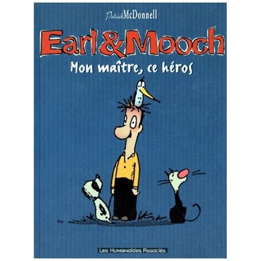 Earl & mooch tome 2 - mon maitre, ce heros
