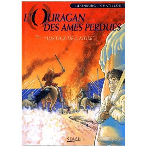 L'ouragan des ames perdues tome 1 : justice de l'aigle