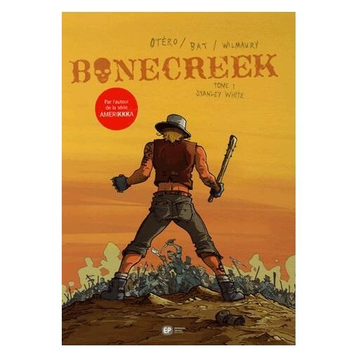 Bonecreek tome 1 - stanley white