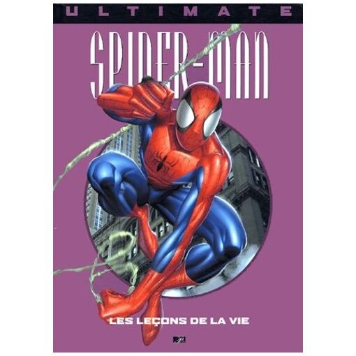 Ultimate spider-man tome 3 - les lecons de la vie