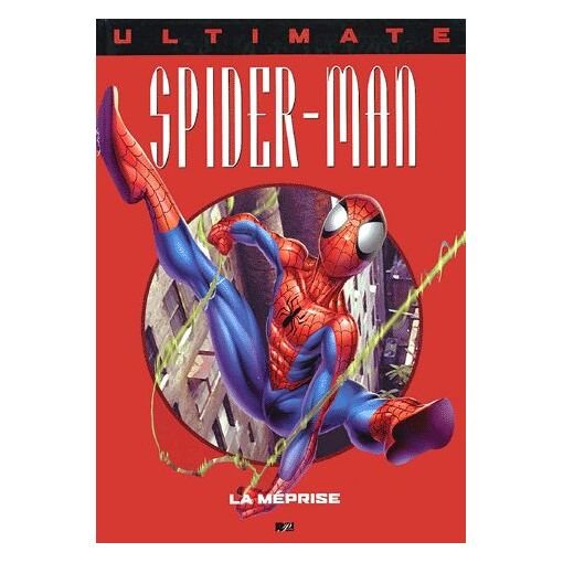 Ultimate spider-man tome 5 - la meprise