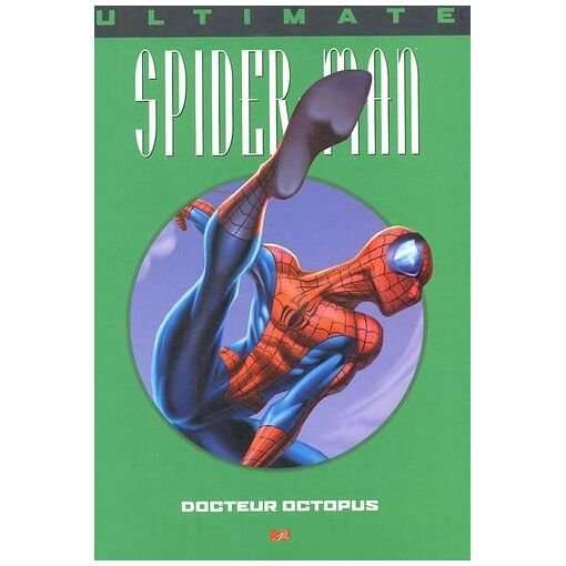 Ultimate spider-man tome 8 - docteur octopus