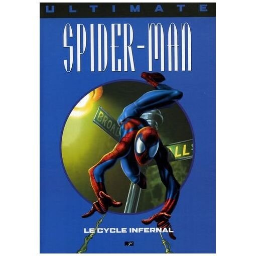 Ultimate spider-man tome 10 - le cycle infernal