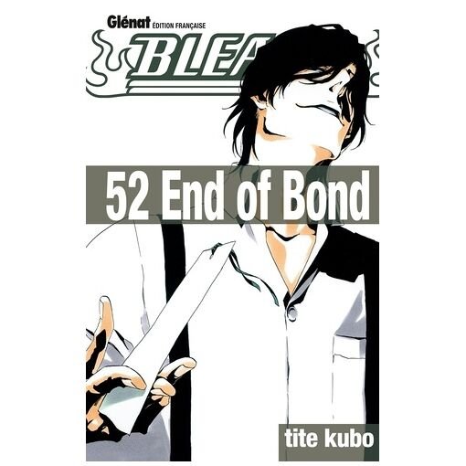 Manga bleach - tome 52 : end of bond