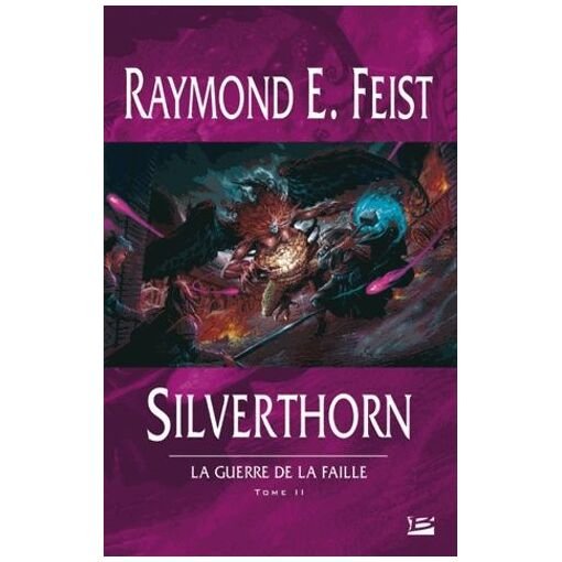 La guerre de la faille - tome 2 - silverthorn