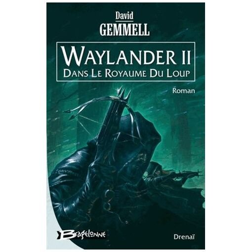 Waylander - tome 2 - dans le royaume du loup
