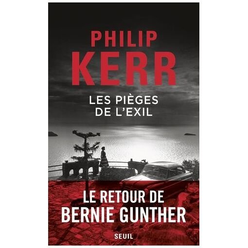 Une aventure de bernie gunther - les pieges de l'exil