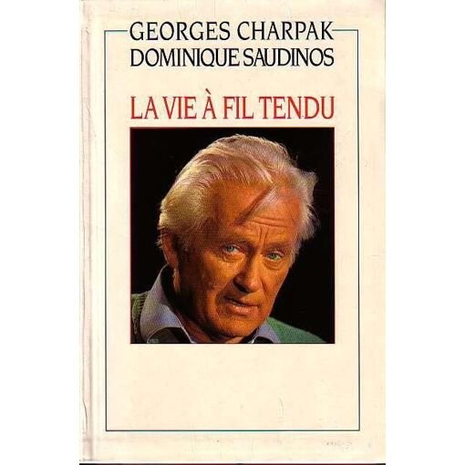 La vie a fil tendu