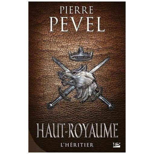 Haut-royaume - tome 2 - l'heritier