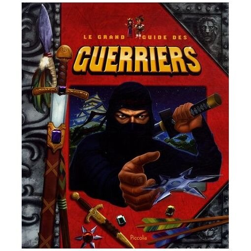 Le grand guide des guerriers