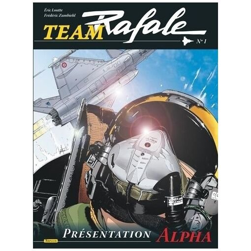 Team rafale - tome 1 - presentation alpha