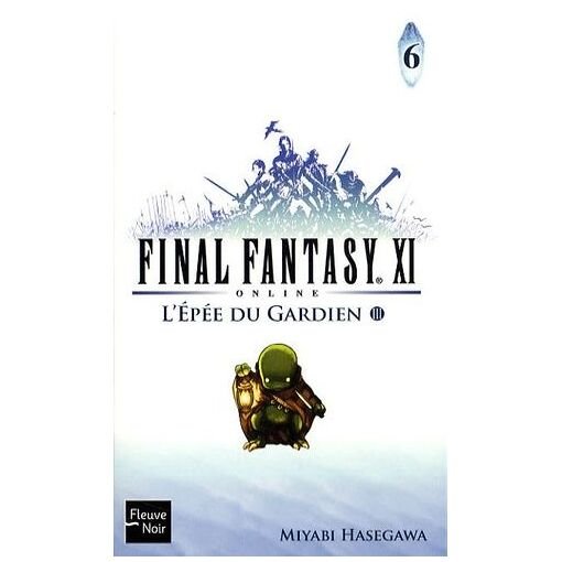 Final fantasy xi on line tome 6 - l'epee du gardien - troisieme partie