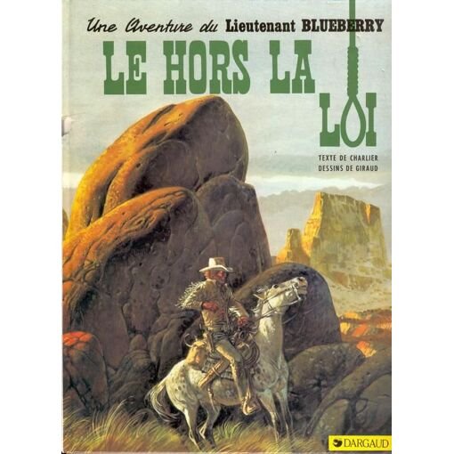 Blueberry tome 16 - le hors-la-loi