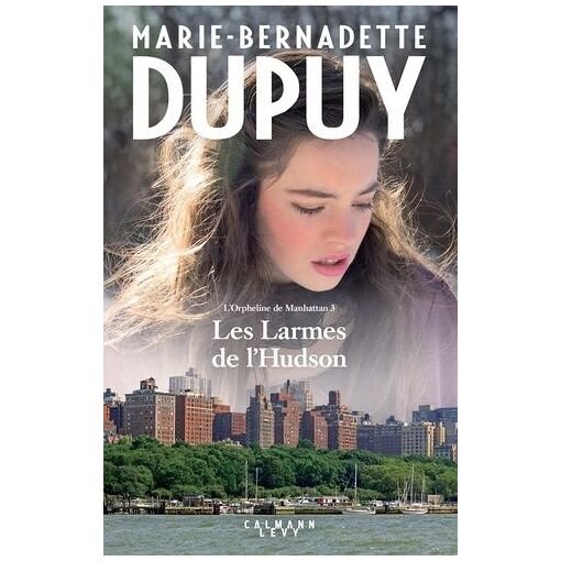 L'orpheline de manhattan - tome 3 - les larmes de l'hudson