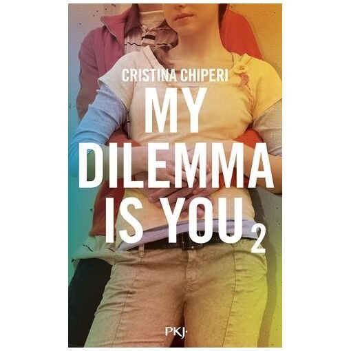 My dilemma is you - tome 2