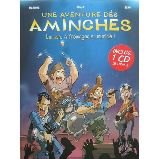 Les aminches 1 - larsen, 4 fromages et muride !
