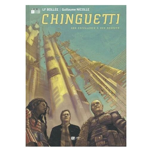Chinguetti tome 1 - son excellence a des regrets