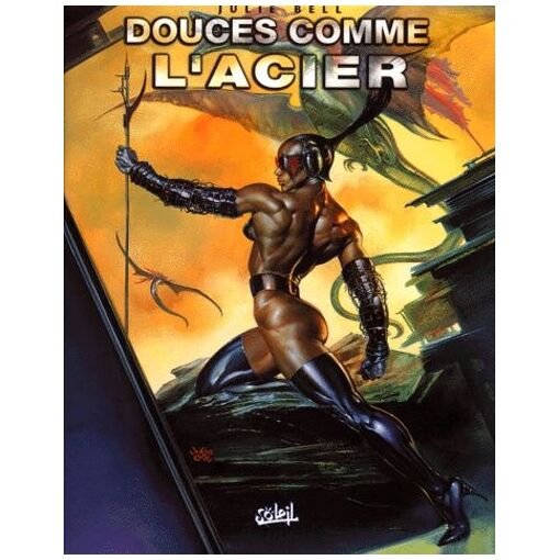 Douces comme l'acier