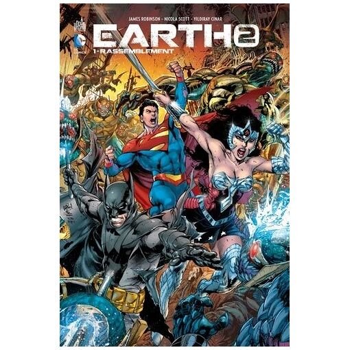 Earth 2 - tome 1 - rassemblement urban comics dc renaissance mars 2015