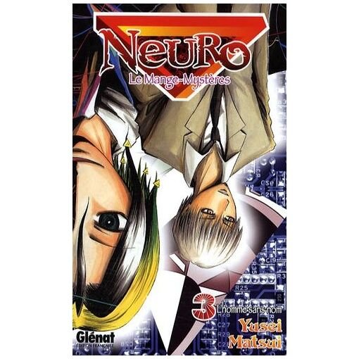 Neuro - le mange mysteres - tome 3 : l'homme sans nom