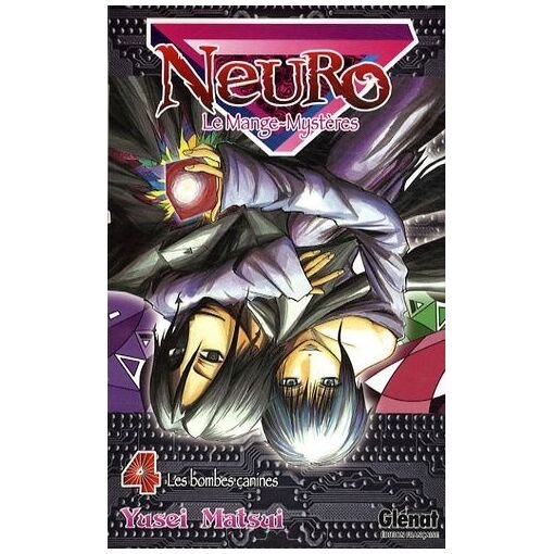 Neuro - le mange mysteres - tome 4 : les bombes canines