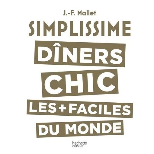 Diners chics les plus facile du monde