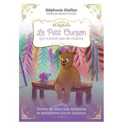 Le petit ourson qui n'avait pas de chance